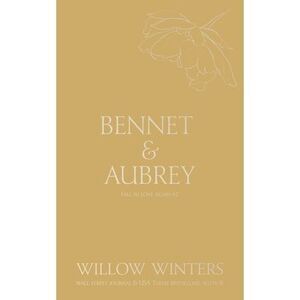 Bennet & Aubrey: Even in Our Dreams -- Willow Winters